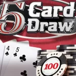 how to play 5 Card Draw Poker